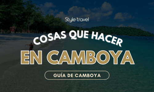 Cosas que hacer en Camboya (1)